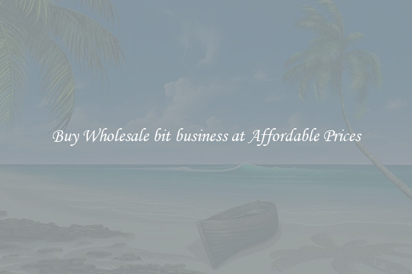Buy Wholesale bit business at Affordable Prices