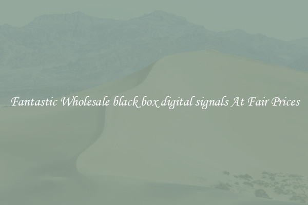 Fantastic Wholesale black box digital signals At Fair Prices