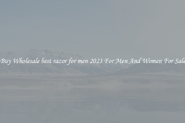 Buy Wholesale best razor for men 2023 For Men And Women For Sale
