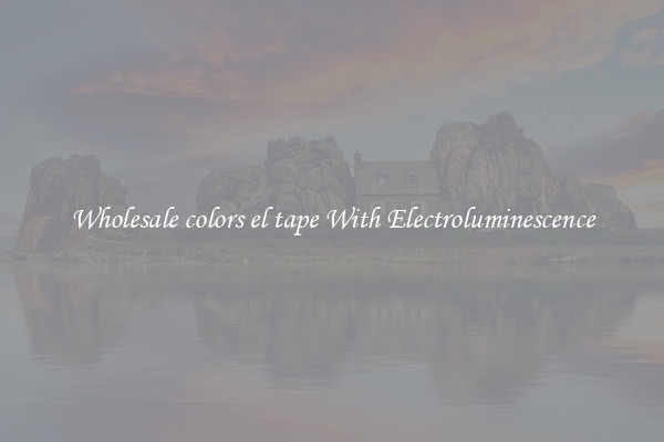 Wholesale colors el tape With Electroluminescence