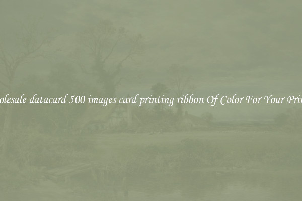 Wholesale datacard 500 images card printing ribbon Of Color For Your Printers