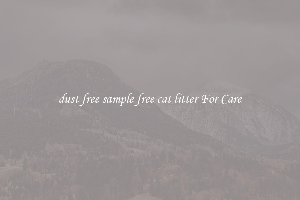 dust free sample free cat litter For Care