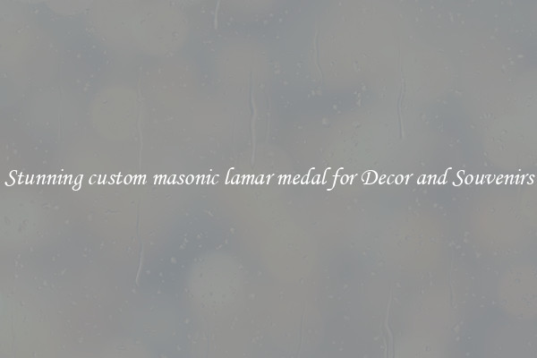 Stunning custom masonic lamar medal for Decor and Souvenirs